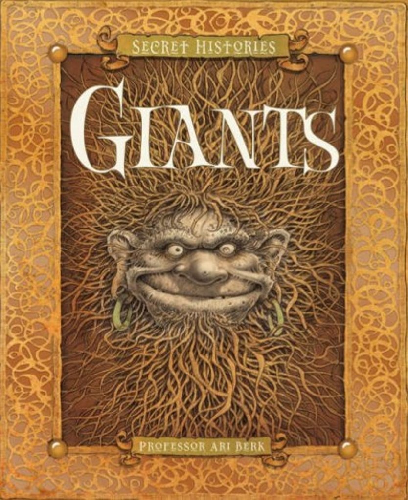 Professor Ari Berk: The Secret Histories - Giants - Tales for Tadpoles