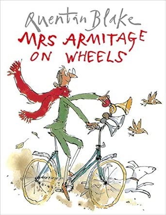Quentin Blake: Mrs Armitage on Wheels - Tales for Tadpoles
