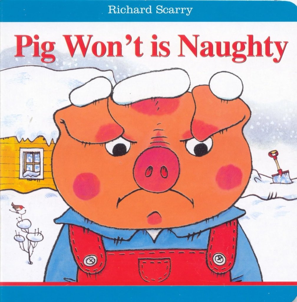 Richard Scarry: Isn't Pig Won't Naughty! - Tales for Tadpoles