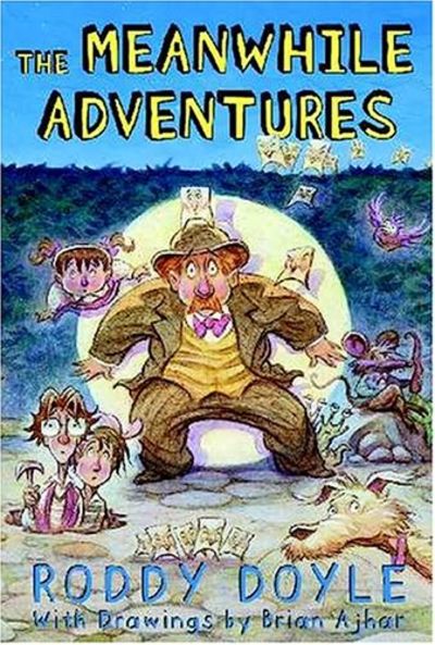 Roddy Doyle: The Meanwhile Adventures (Second - Hand) - Tales for Tadpoles