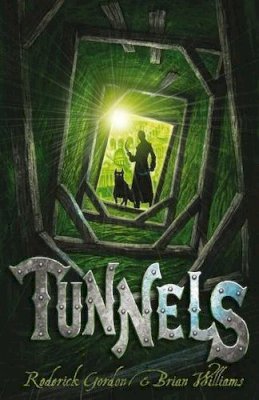 Roderick Gordon and Brian Williams: Tunnels (Second - Hand) - Tales for Tadpoles