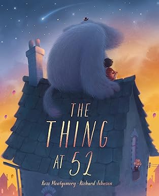 Ross Montgomery: The Thing At 52, illustrated by Richard Johnson - Tales for Tadpoles