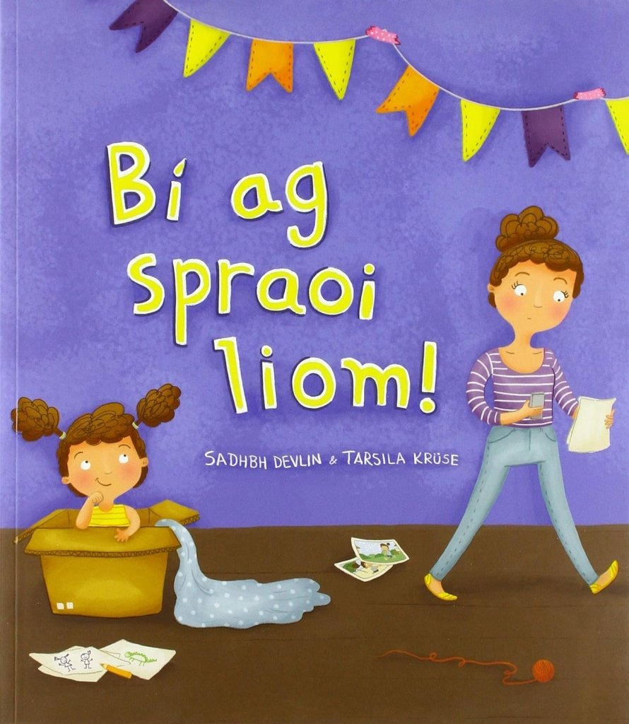 Sadhbh Devlin: Bi Ag Spraoi Liom, illustrated by Tarsila Krüse - Tales for Tadpoles