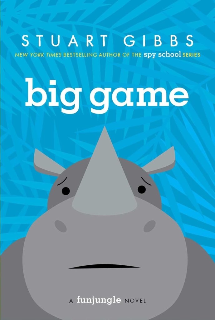 Stuart Gibbs: Big Game (Second - Hand) - Tales for Tadpoles