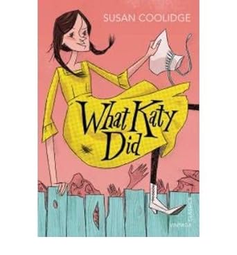 Susan Coolidge: What Katy Did (Second - Hand) - Tales for Tadpoles