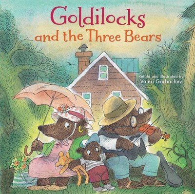 Valeri Gorbachev: Goldilocks and the Three Bears - Tales for Tadpoles