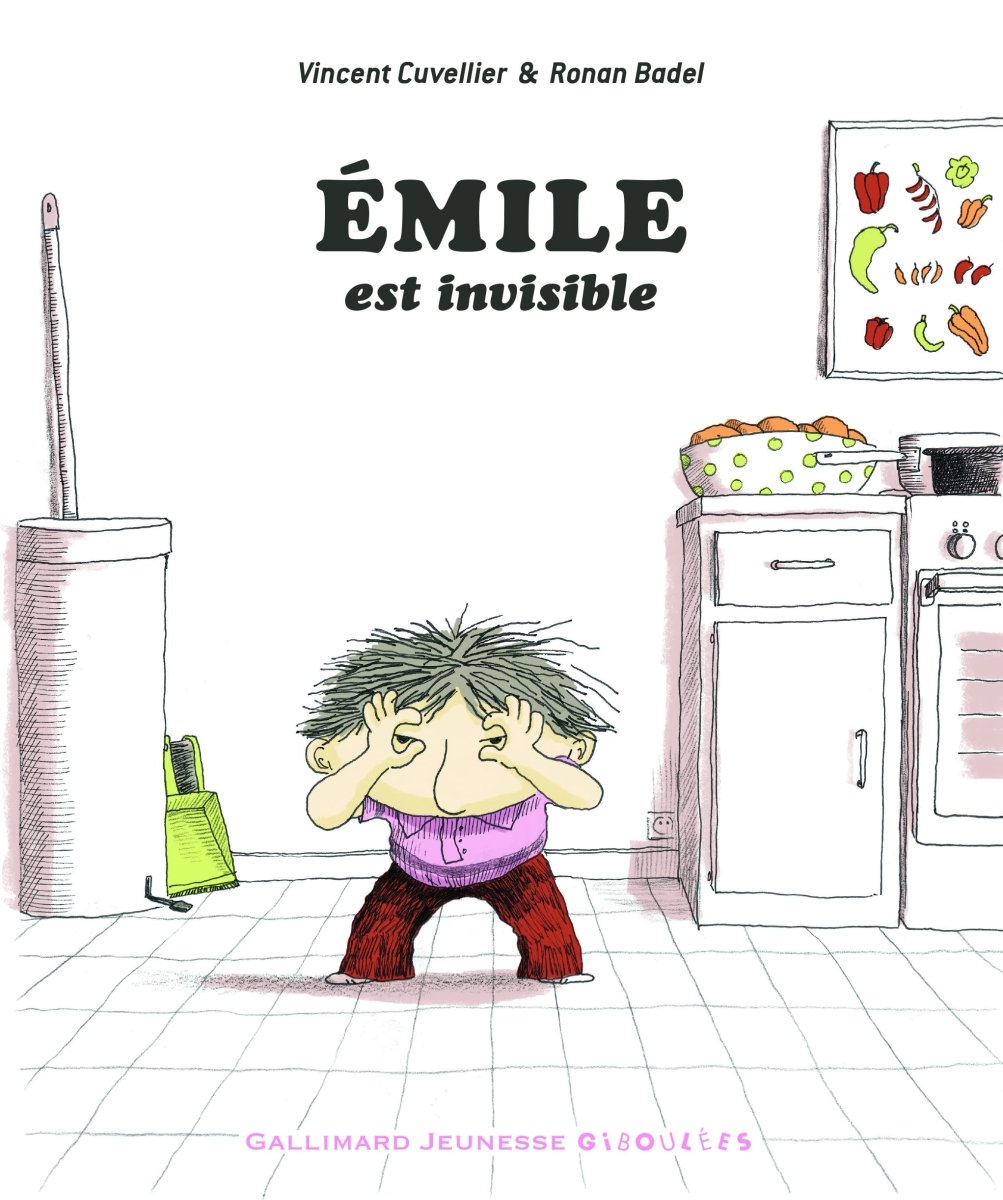Vincent Cuvellier: Émile est Invisible, illustrated by Ronan Badel - Tales for Tadpoles