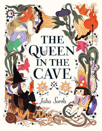 The Queen in the Cave by Julia Sarda