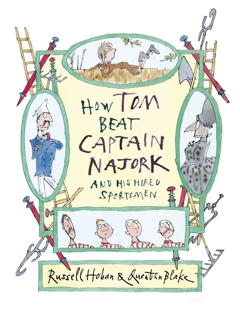 Russell Hoban: How Tom Beat Captain Najork, illustrated by Quentin Blake (Second - Hand) - Tales for Tadpoles