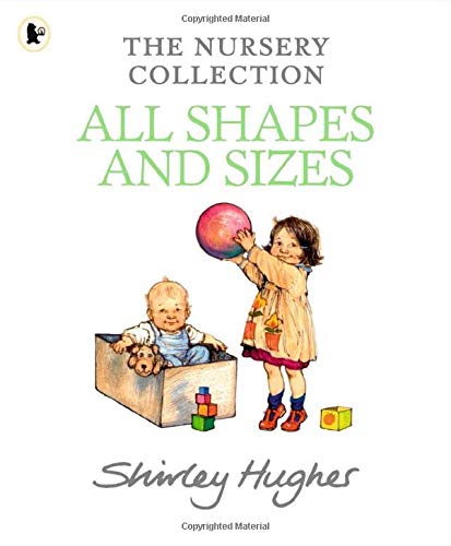 Shirley Hughes: The Nursery Collection - All Shapes and Sizes (Second - Hand) - Tales for Tadpoles
