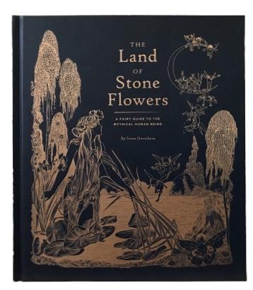 The Land of Stone and Flowers: A Fairy Guide to the Mythical Human Being - Tales for Tadpoles