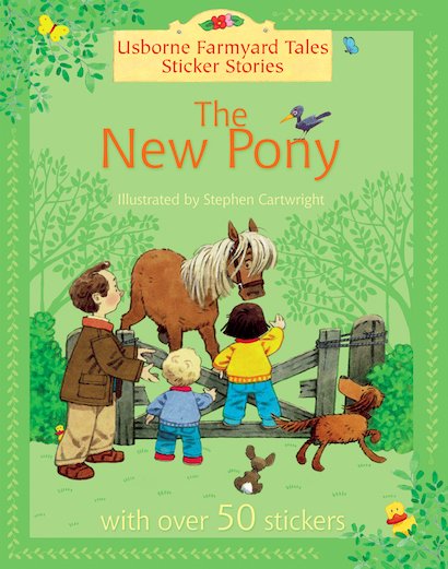 Usborne: Farmyard Tales Sticker Stories - The New Pony, illustrated by Stephen Cartwright