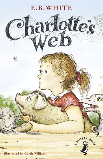 E.B. White: Charlotte's Web, illustrated by Garth Williams (Second Hand)