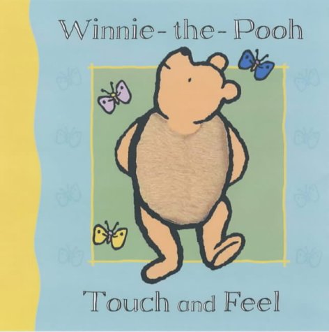 Winnie-the-Pooh: Touch and Feel Book (Second Hand)