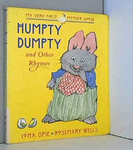 Iona Opie: Humpty Dumpty and Other Rhymes, illustrated by Rosemary Wells