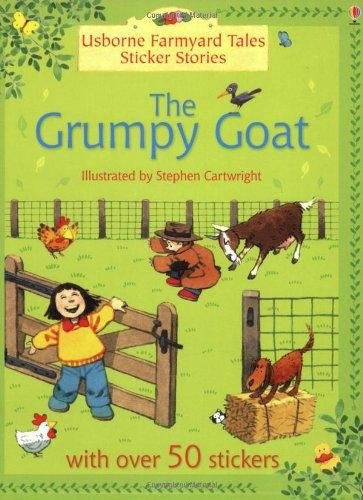 Usborne: Farmyard Tales Sticker Stories - The Grumpy Goat, illustrated by Stephen Cartwright