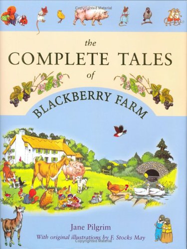 Jane Pilgrim, The Complete Tales of Blackberry Farm, illustrated by F. Stocks Mary (Second Hand)