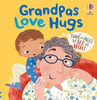 Lara Bryan: Grandpa's Love Hugs, illustrated by Asa Gilland