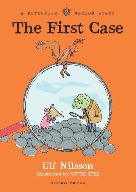 Ulf Nilsson: The First Case, illustrated by Gitte Spee