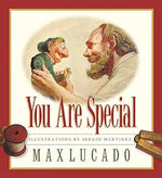 Max Lucado: You Are Special, illustrated by Sergio Martinez
