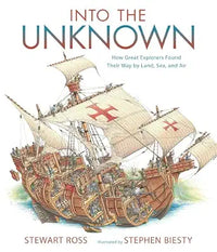 Stewart Ross: Into The Unknown, illustrated by Stephen Biesty (Second-Hand)