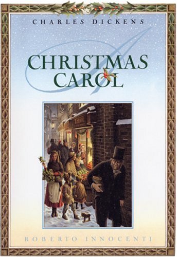 Charles Dickens: A Christmas Carol, illustrated by Roberto Innocenti