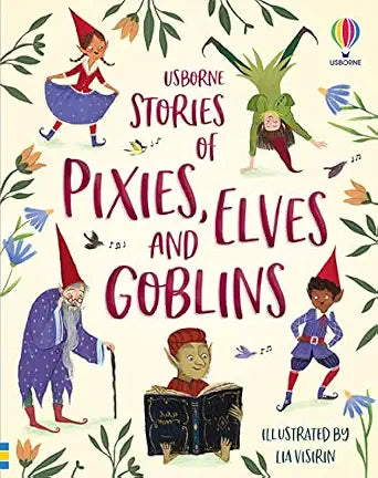Usborne: Stories of Pixies, Elves and Goblins, Illustrated by Lia Visirin (Second-Hand)
