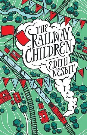 Edith Nesbit: The Railway Children