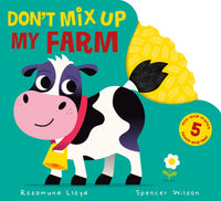 Rosamund Lloyd: Don't Mix Up My Farm, illustrated by Spencer Wilson