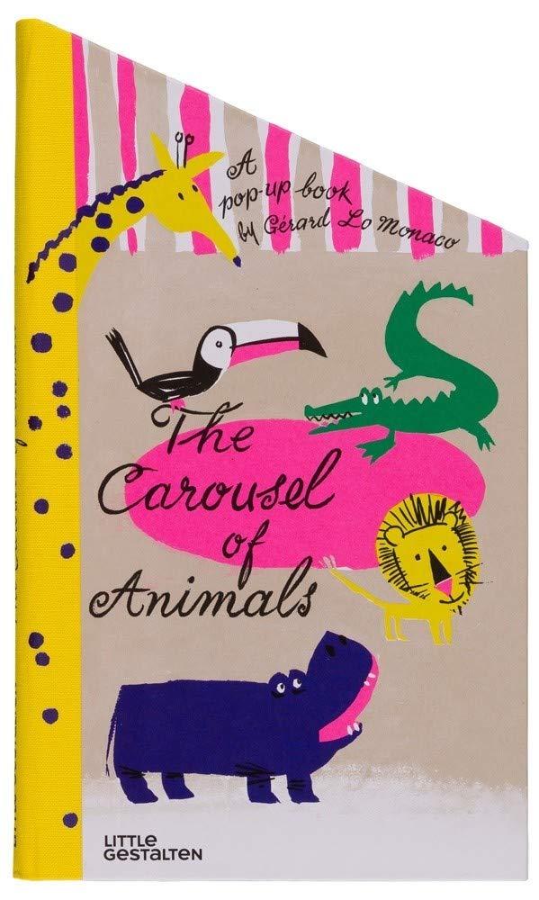 Gerard Lo Monaco: The Carousel of Animals - A Pop-Up Book