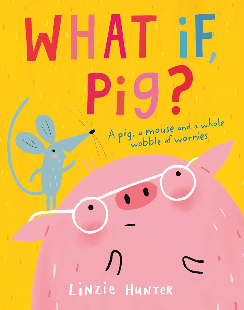 Linzie Hunter: What If Pig?