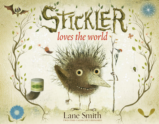 Lane Smith: Stickler Loves the World