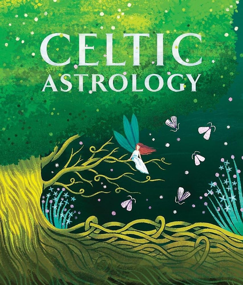 T.L. Bonaddio: Celtic Astrology, illustrated by Amy Grimes