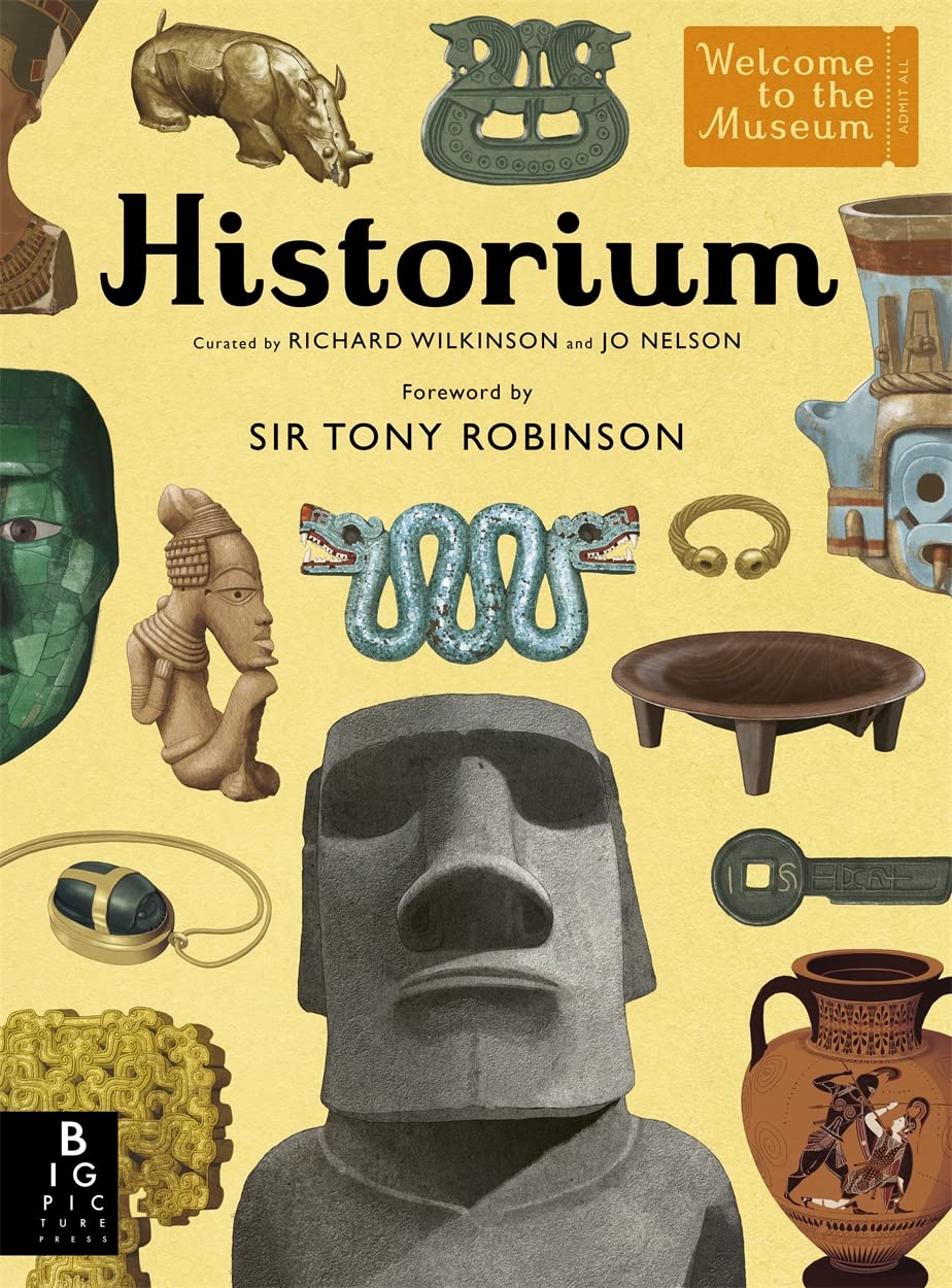 Richard Wilkinson: Historium, illustrated by Jo Nelson