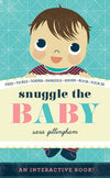 Sara Gillingham: Snuggle the Baby