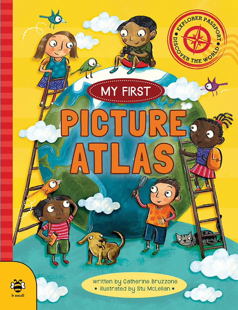 Catherine Bruzzone: My First Picture Atlas, illustrated by Stu McLellan