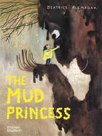 Beatrice Alemagna: The Mud Princess