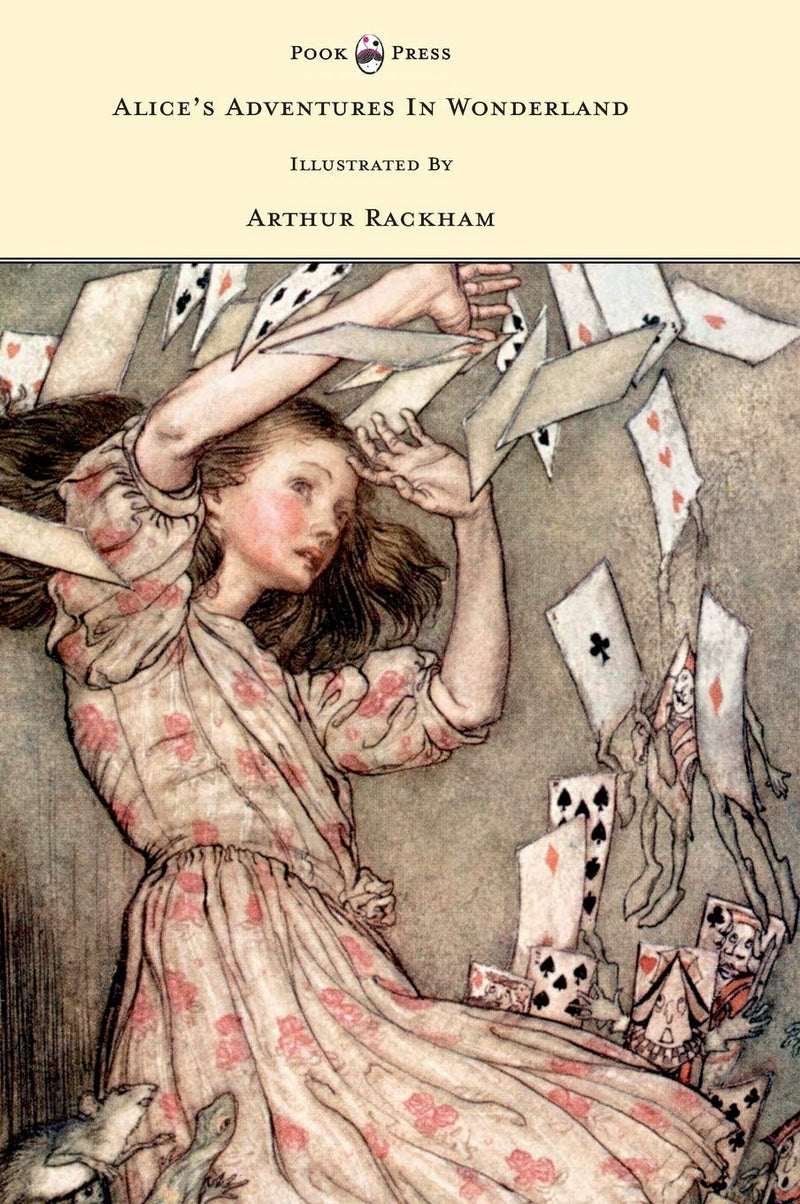 Lewis Carroll: Alice's Adventures in Wonderland, illustrated by Arthur Rackham