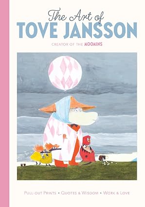 Tove Jansson: The Art of Tove Jansson: Creator of the Moomins: A Pull-Out Prints Book