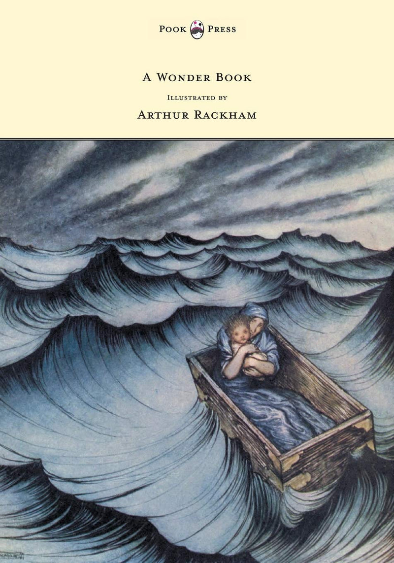 Nathaniel Hawthorne: A Wonder Book, illustrated by Arthur Rackham