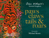 Brian Wildsmith: Paws, Claws, Tails and Roars