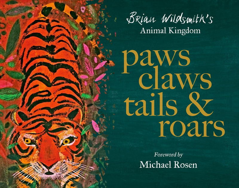 Brian Wildsmith: Paws, Claws, Tails and Roars