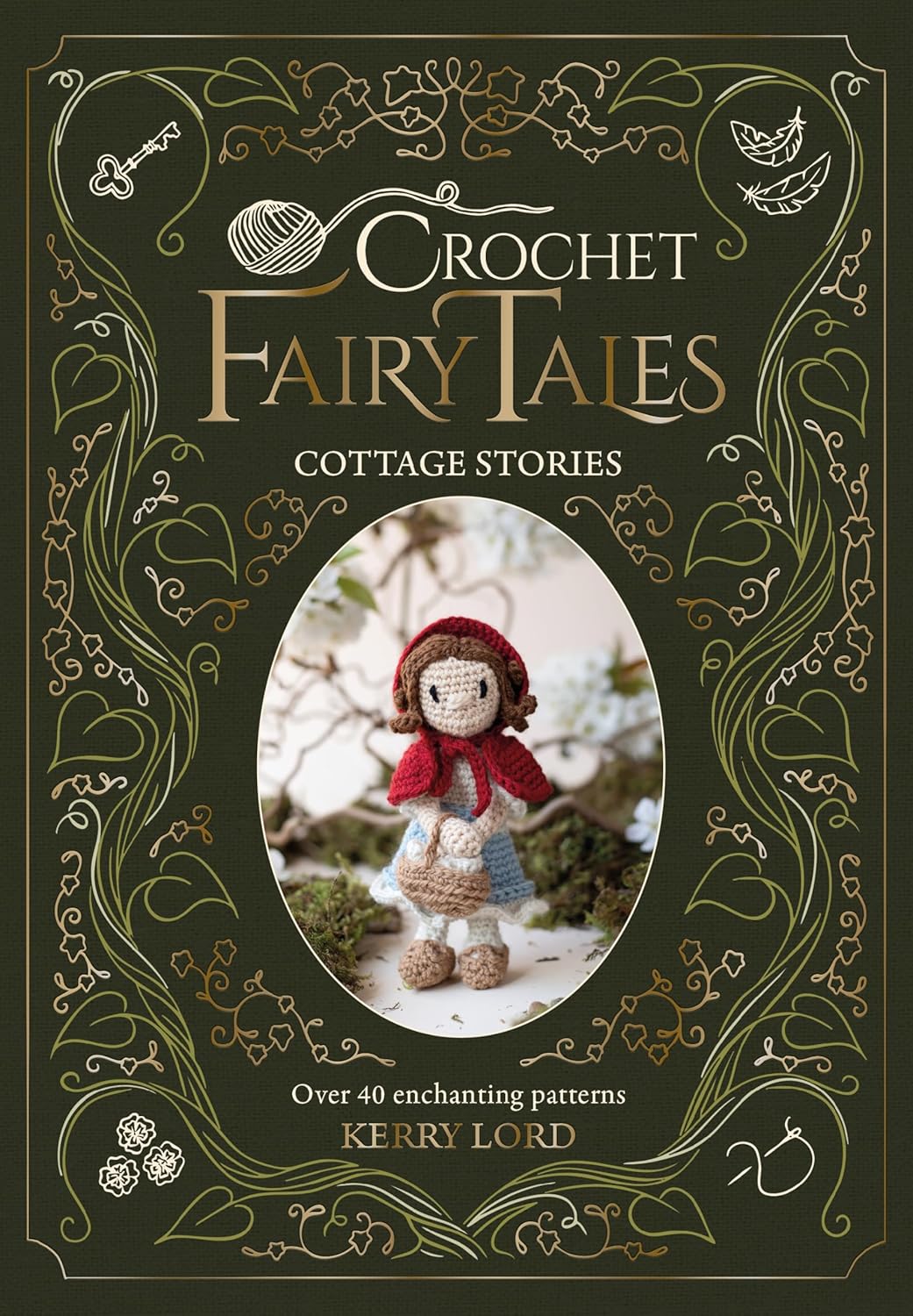 Kerry Lord: Crochet Fairy Tales - Cottage Stories