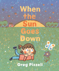 Greg Pizzoli: When the Sun Goes Down