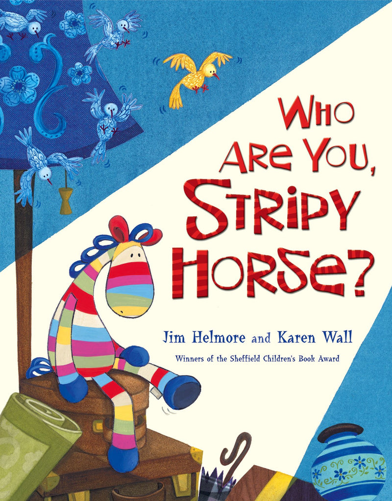 Jim Helmore and Karen Wall: Who Are You, Stripey Horse? (Second Hand)