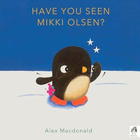 Alex Macdonald: Have You Seen Mikki Olsen?