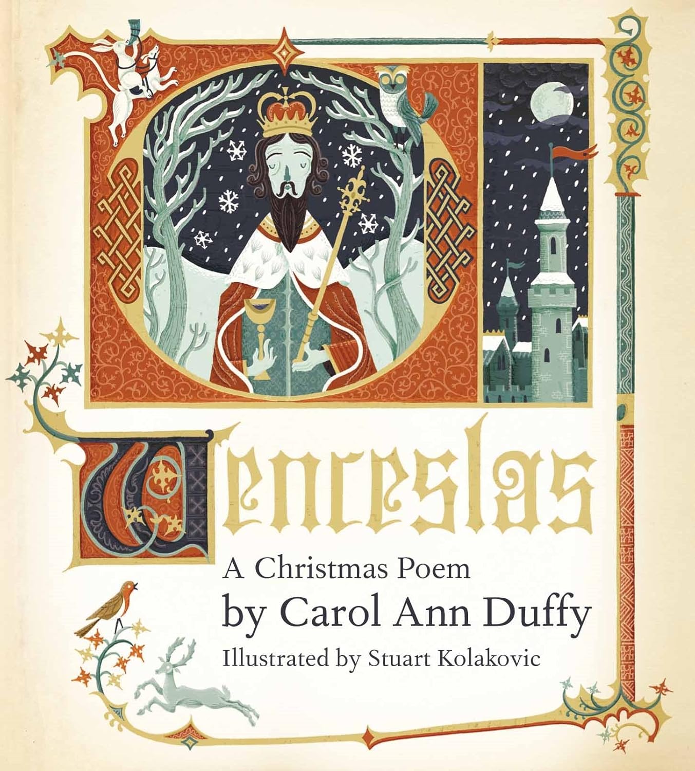 Carol Ann Duffy: Wenceslas: A Christmas Poem, Illustrated by Stuart Kolakovic