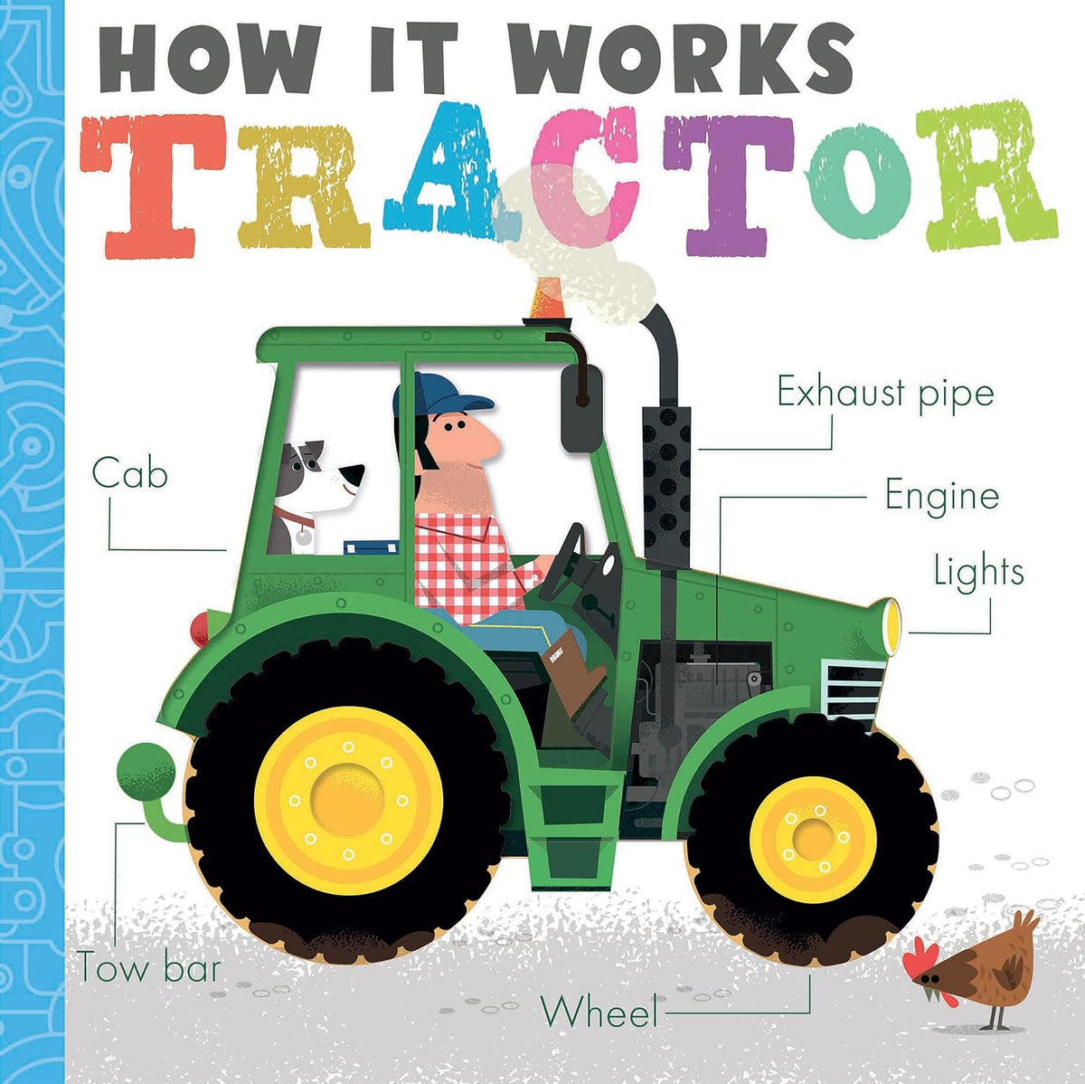 Amelia Hepworth: How it Works - Tractor, illustrated by David Semple