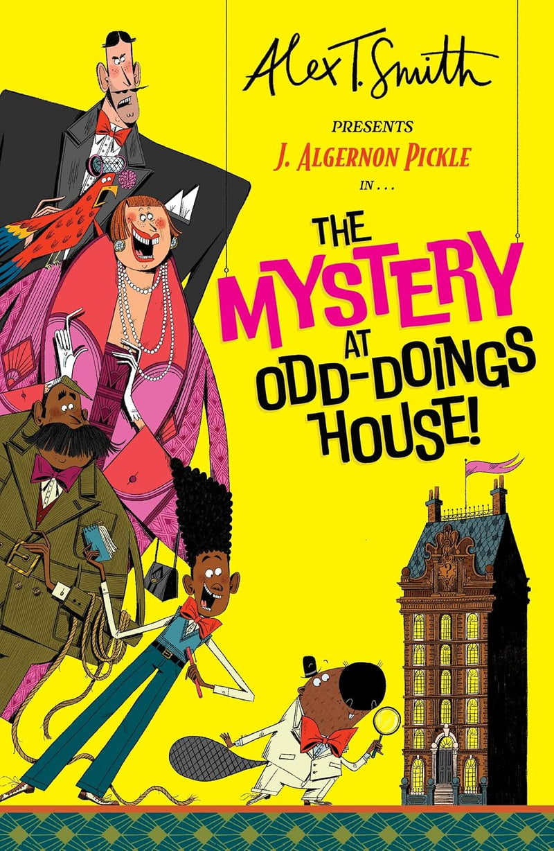 *SIGNED* Alex T. Smith: The Mystery at Odd-Doings House