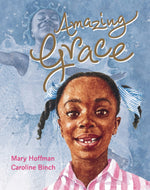 Amazing Grace by Mary Hoffman, illustrated by Caroline Binch